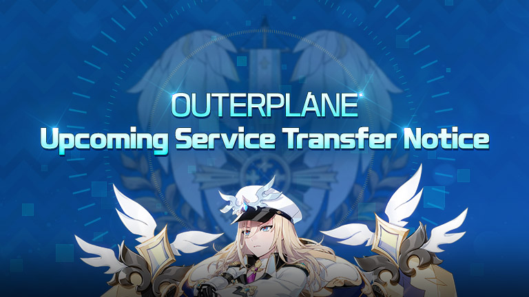 Advance Notice of OUTERPLANE Service Transfer